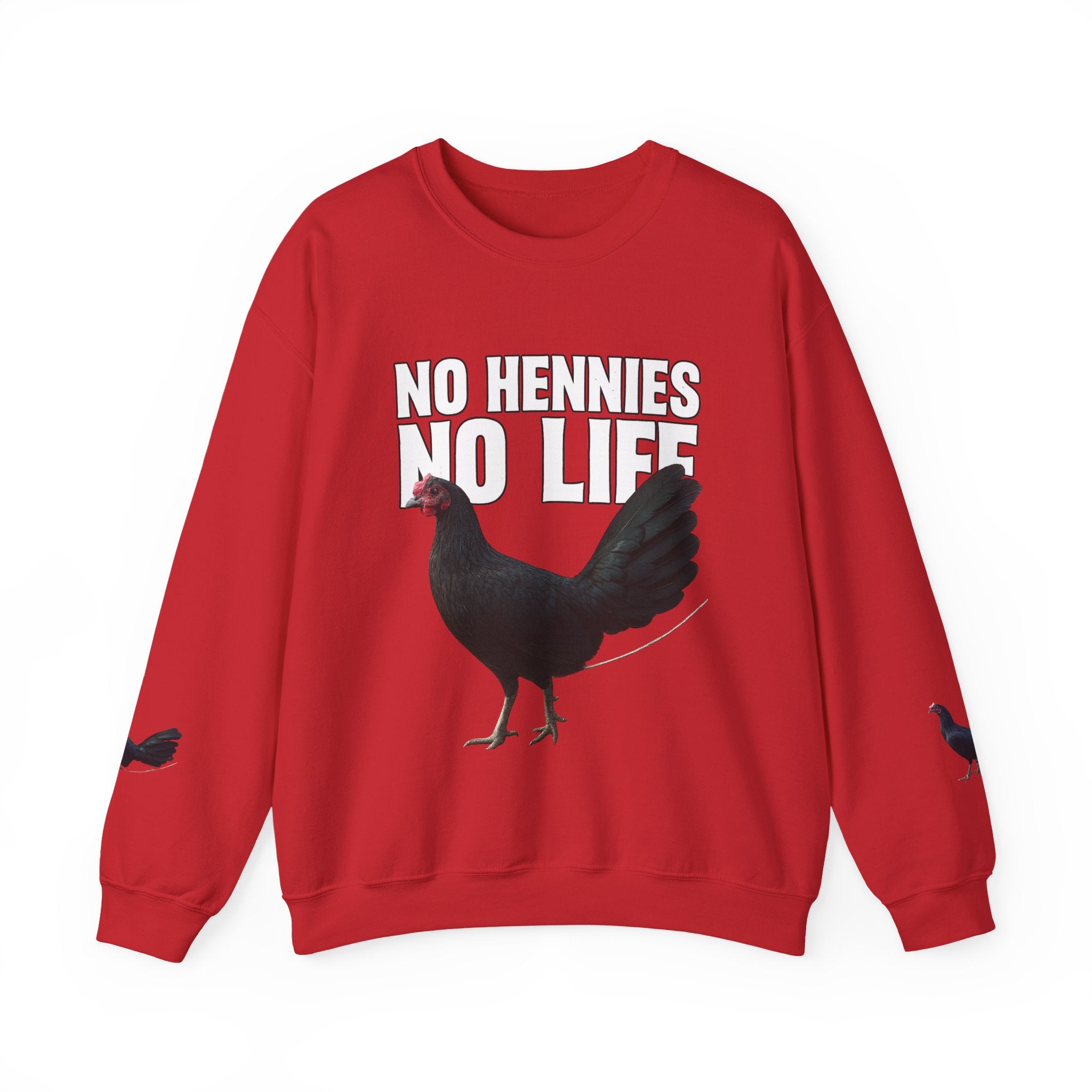 Henny- Chicken Sweatshirt — "No Hennies No Life" Graphic Pullover for Chicken Lovers