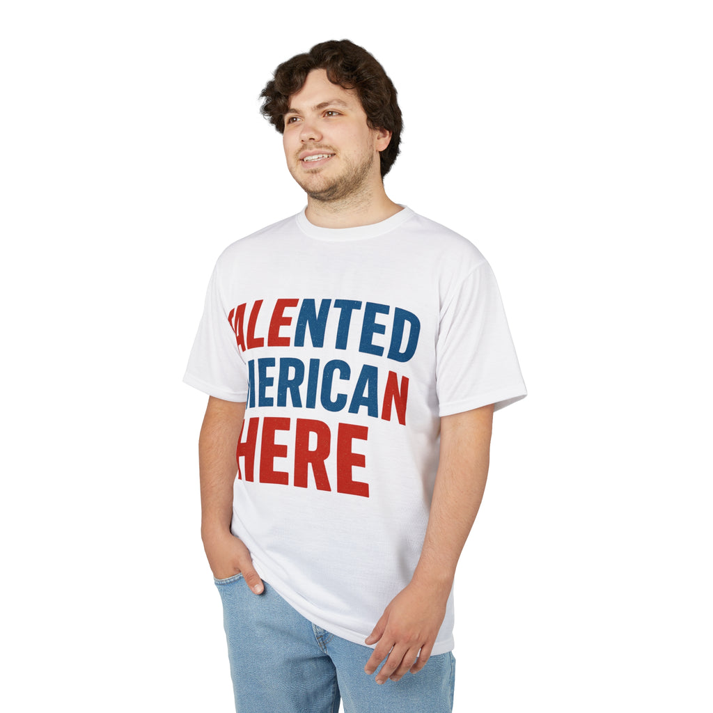 Talented American Here T-Shirt — Patriotic Red & Blue Graphic Tee