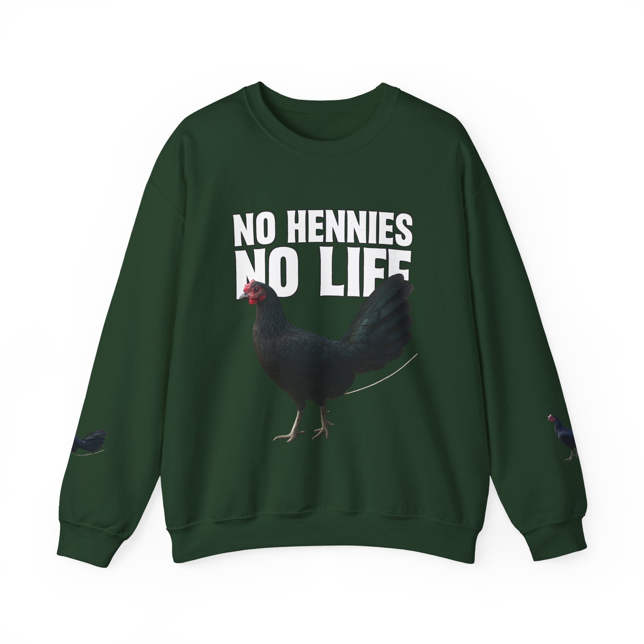 Henny- Chicken Sweatshirt — "No Hennies No Life" Graphic Pullover for Chicken Lovers