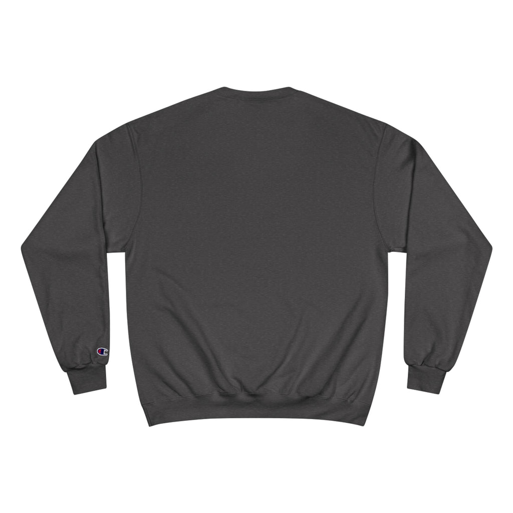Mindset- Champion Sweatshirt