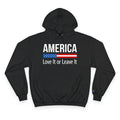 Ant-America Hoodie - "Love It or Leave It" / "Built Different - America First" Patriotic Pullover