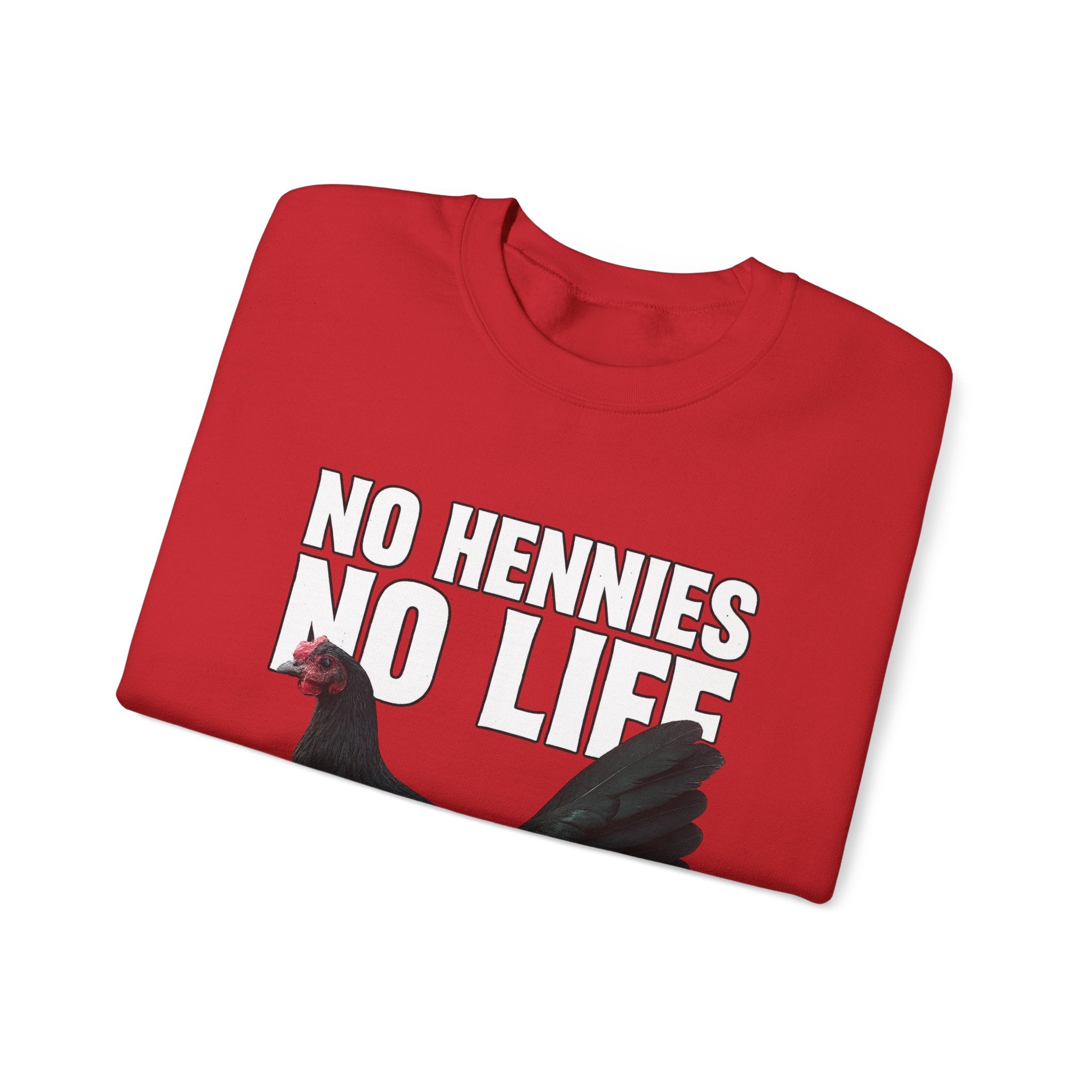 Henny- Chicken Sweatshirt — "No Hennies No Life" Graphic Pullover for Chicken Lovers