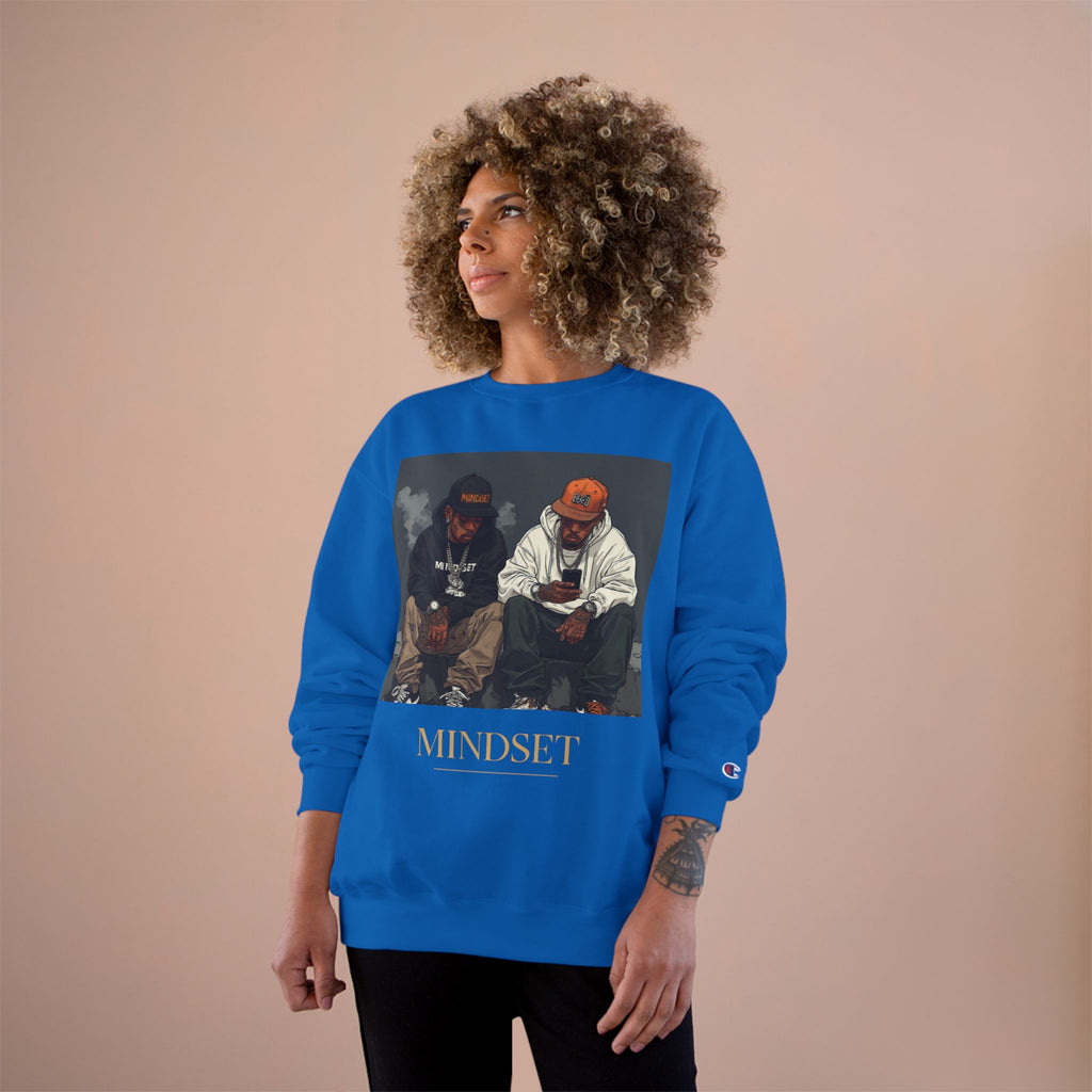 Mindset- Champion Sweatshirt