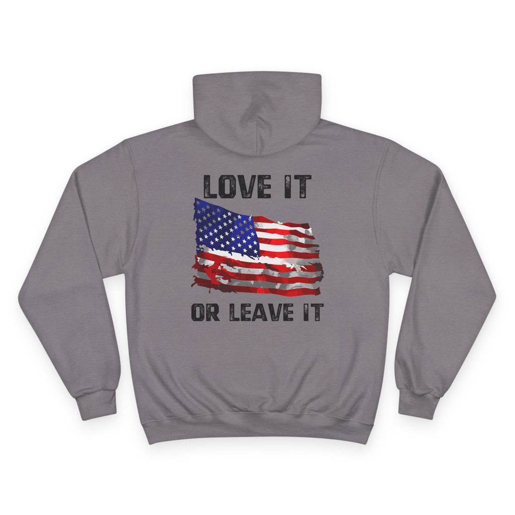 Ant-Patriotic 1776 Hoodie — "Love It or Leave It" American Flag Champion Hoodie