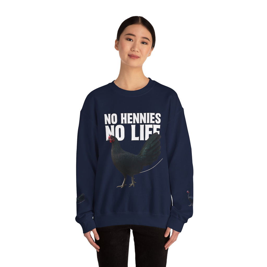 Henny- Chicken Sweatshirt — "No Hennies No Life" Graphic Pullover for Chicken Lovers