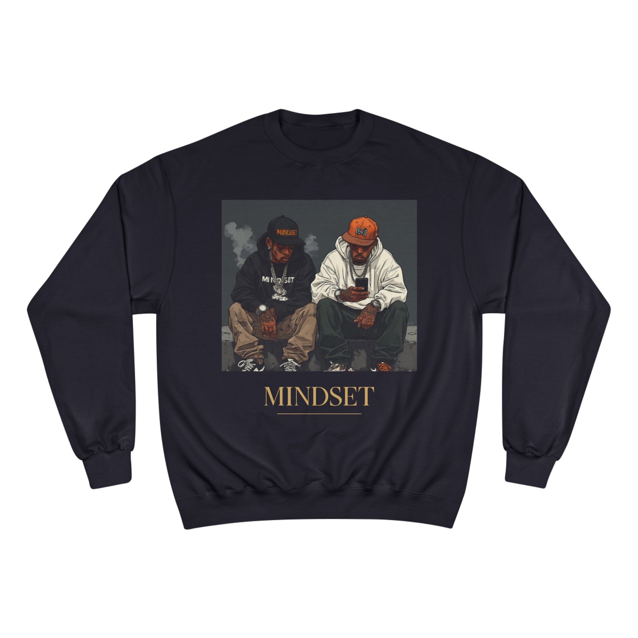 Mindset- Champion Sweatshirt