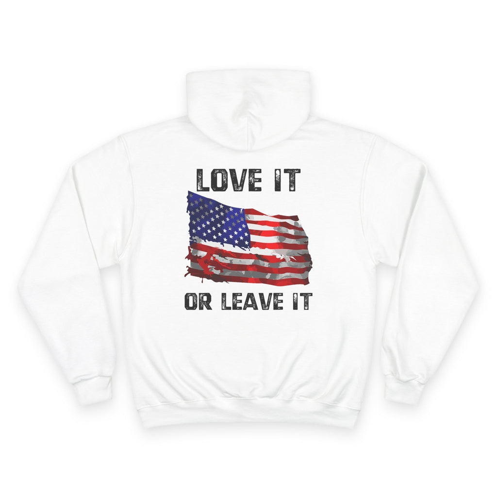 Ant-Patriotic 1776 Hoodie — "Love It or Leave It" American Flag Champion Hoodie