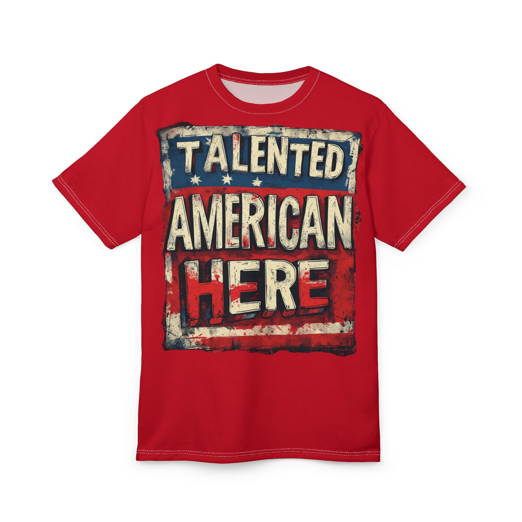 America-Talented American Here T-Shirt — Patriotic Vintage USA Graphic Tee