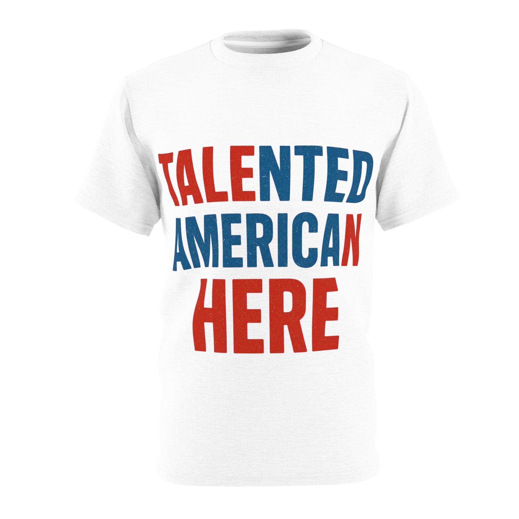 Talented American Here T-Shirt — Patriotic Red & Blue Graphic Tee
