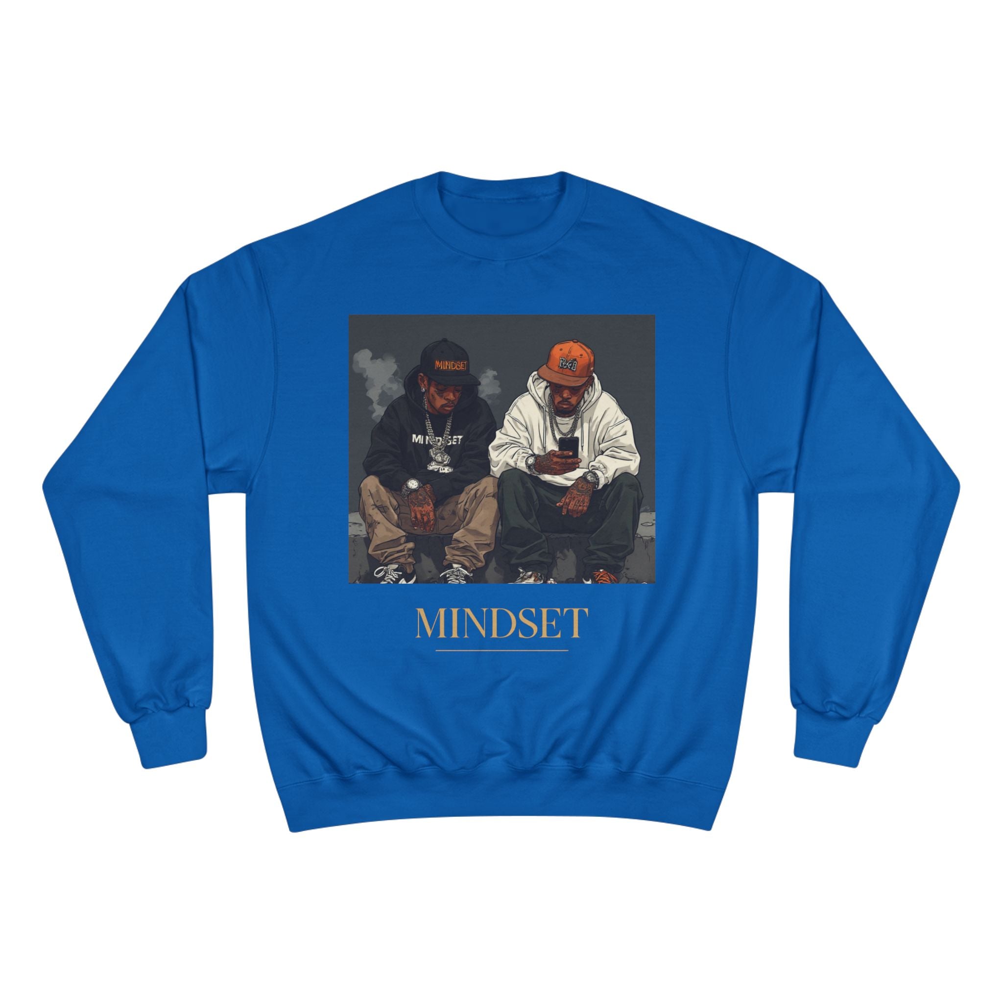 Mindset- Champion Sweatshirt